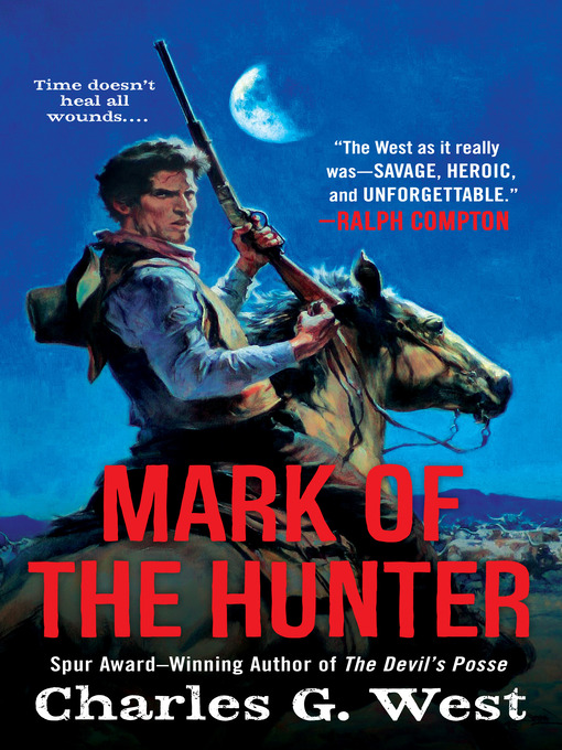 Title details for Mark of the Hunter by Charles G. West - Available